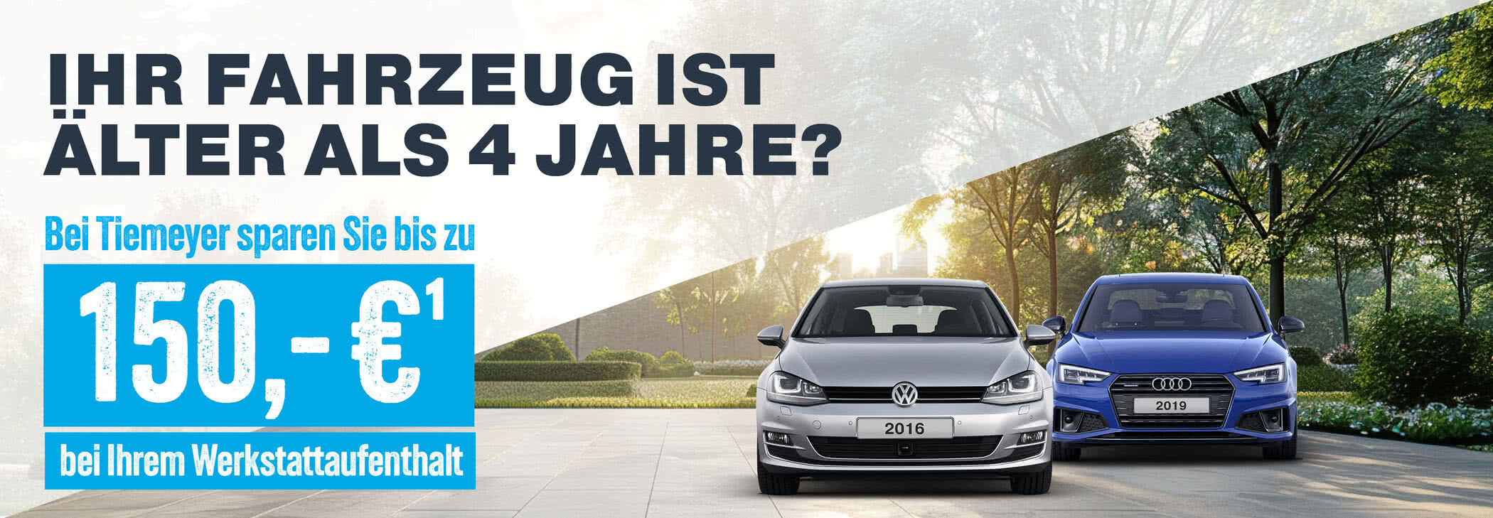 Bis zu 150,- €¹ Servicerabatt sichern!
