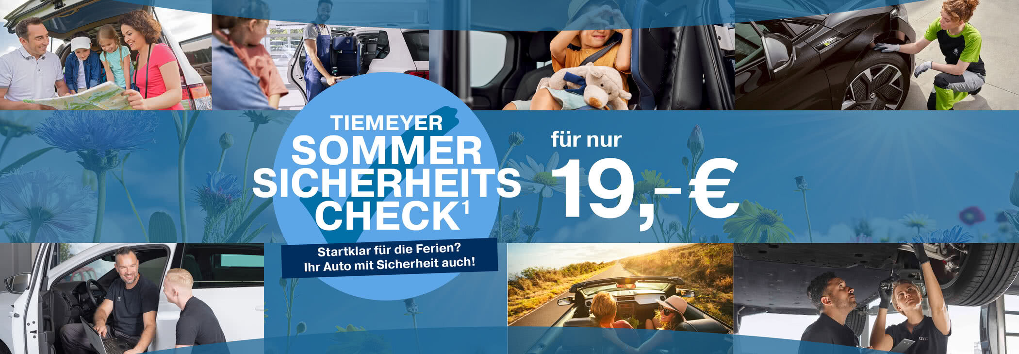 Sommer Sicherheits-Check&sup1; f&uuml;r nur 19,- &euro;