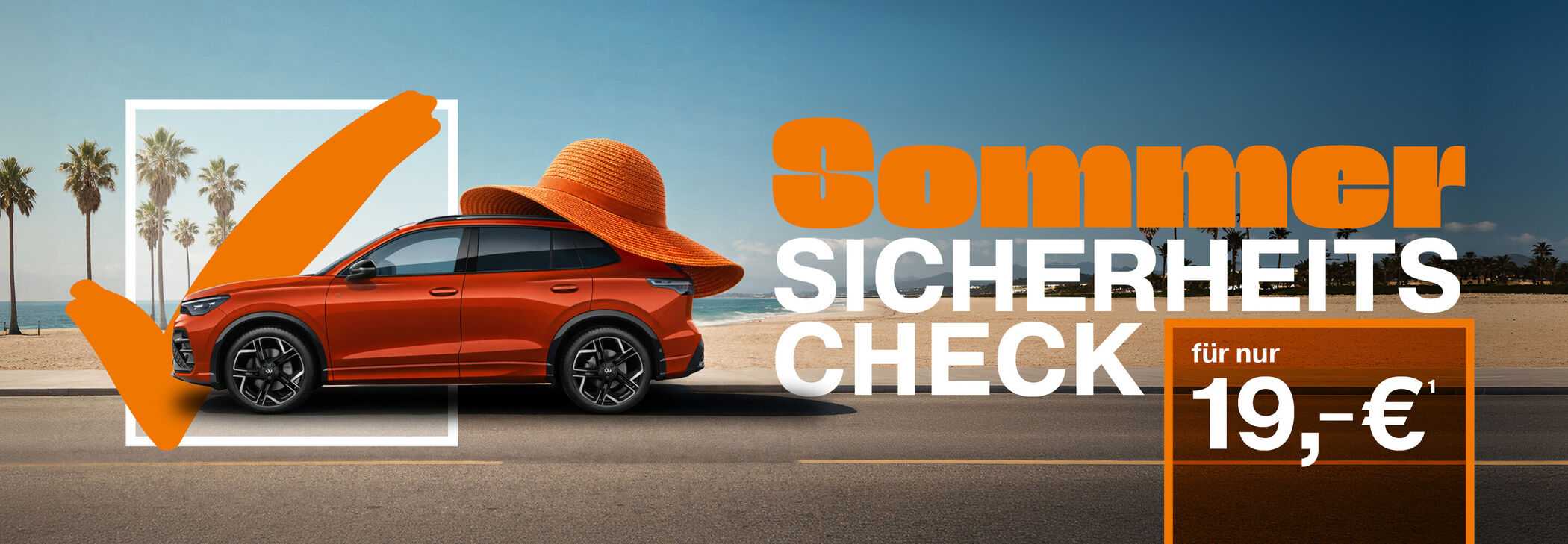 Sommer Sicherheits-Check&sup1; f&uuml;r nur 19,- &euro;